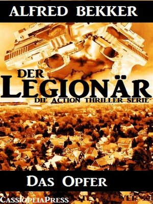 cover image of Das Opfer (Der Legionär--Die Action Thriller Serie)